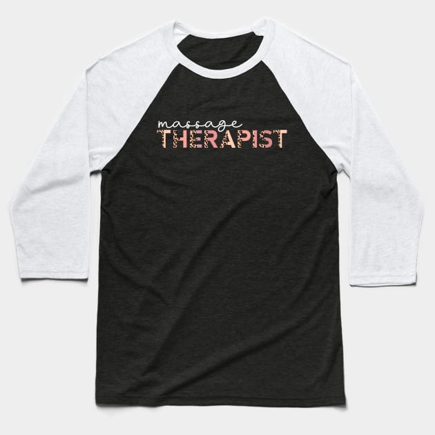 Massage Therapist Baseball T-Shirt by TheDesignDepot